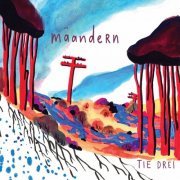 TIE DREI - Mäandern (2023)