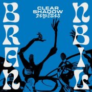 Brannbil - Clearshadow Remixes (2025)