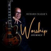 Richard Ceasar - Richard Ceasar's Worship Journey (2025)