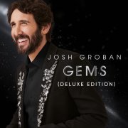 Josh Groban - Gems (Deluxe Edition) (2025) [Hi-Res]