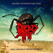 Edwin Wendler - Dead Ant: Original Motion Picture Score (2019) [Hi-Res]