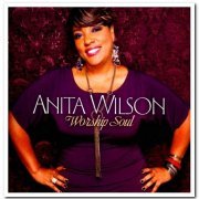 Anita Wilson - Worship Soul (2012)