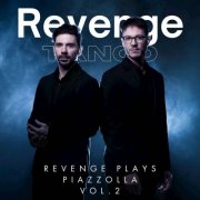 Revenge Tango - Revenge Plays Piazzolla Vol.2 (2026) Hi-Res