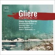 Glière String Quartet - Glière: String Quartets Nos. 1 & 2 (2023) [Hi-Res]