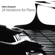 Håkon Skogstad - 24 Variations for Piano (2026) Hi-Res