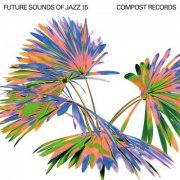 VA - Future Sounds Of Jazz Vol. 15 (2022)