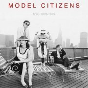 Model Citizens - NYC 1978-1979 (2023) [Hi-Res]