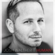 Josh Walther - Human (2025) [Hi-Res]