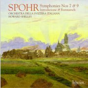 Orchestra della Svizzera Italiana, Howard Shelley - Spohr: Symphonies Nos 7 & 9 / Introduzione & Festmarsch (2012)