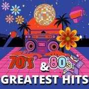 VA - 70s & 80s Greatest Hits (2024)