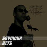 Seymour Bits - The Booty Pop Phantom (2006)