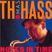 Thomas Hass - Notes in Time (2013)