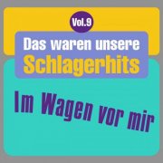 VA - Das waren unsere Schlagerhits, Vol. 9 - Im Wagen vor mir (2025)