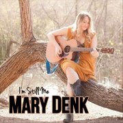 Mary Denk - I'm Still Me (2019)