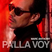 Marc Anthony - Pa'lla Voy [E] [M] (2022) [E-AC-3 JOC Dolby Atmos]