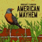 Bonehart Flannigan - American Mayhem (2019)