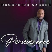 Demetrius Nabors - Perseverance (2021) HI Res