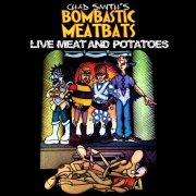 Chad Smith's Bombastic Meatbats - Live Meat And Potatoes (2012)
