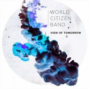 World Citizen Band - View of Tomorrow (2019)