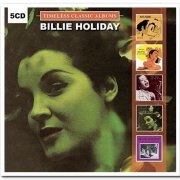 Billie Holiday - Timeless Classic Albums [5CD Box Set] (2017)