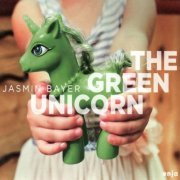 Jasmin Bayer - The Green Unicorn (2019)