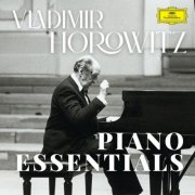 Vladimir Horowitz - Vladimir Horowitz - Piano Essentials (2025)