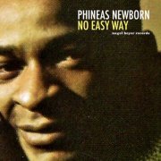 Phineas Newborn - No Easy Way (2018)