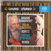 Jascha Heifetz, Fritz Reiner - Brahms, Tchaikovsky: Violin Concertos (1955, 1957) [2005 DSD]