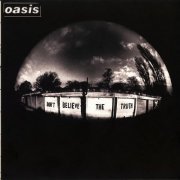 Oasis - Don't Believe The Truth (2005)