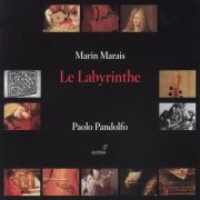 Paolo Pandolfo - Marais: Le Labyrinthe (2000)