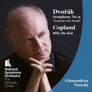 National Symphony Orchestra & Gianandrea Noseda - Dvořák. Symphony No. 9 - Copland. Billy the Kid (2020) DSD64