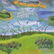 All Over Everywhere - Inner Firmaments Decay (2010)