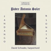 David Schrader - Soler: Keyboard Sonatas / Fandango, Vol. 1 (1991)