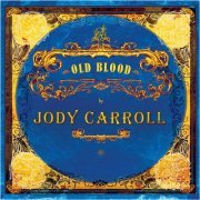 Jody Carroll - Old Blood (2022)