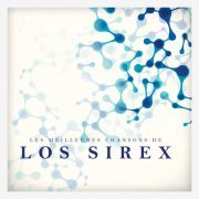 Los Sirex - Les meilleures chansons de Los Sirex (2015)