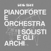 Dino Siani - Pianoforte e Orchestra / I Solisti e gli Archi (2026) [Hi-Res]