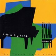 Martial Solal - The Vogue Recordings, Vol.3, Trio & Big Band (1993)