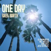 Greg Barth - One Day (2024) Hi Res