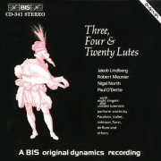 Jakob Lindberg, Robert Meunier, Nigel North, Paul O'Dette - Three, Four & Twenty Lutes (1986)