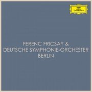 Deutsches Symphonie-Orchester Berlin & Ferenc Fricsay - Ferenc Fricsay & Deutsche Symphonie-Orchester Berlin (2021)