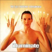 The Jazz Butcher Conspiracy - Illuminate (1995)