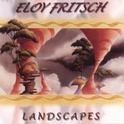 Eloy Fritsch – Landscapes (2005)