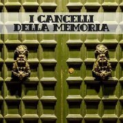 I Cancelli Della Memoria - Tributo anni '70 a Franco Battiato (2015)