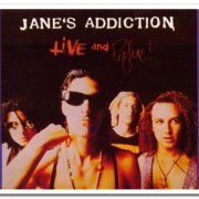 Jane's Addiction - Live and Profane! [2CD Set] (1991/1996)