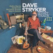 Dave Stryker - Eight Track III (2019)