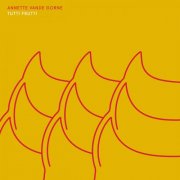 Annette Vande Gorne - Tutti Frutti (2025)