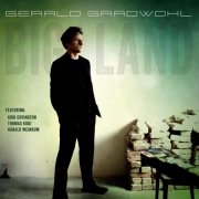 Gerald Gradwohl - Big Land (2012)