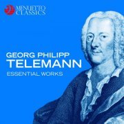 VA - Georg Philipp Telemann: Essential Works (2018)