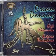 Eiji Kitamura & Kotaro Tsukahara - Dream Dancing (1999) [2000 SACD]