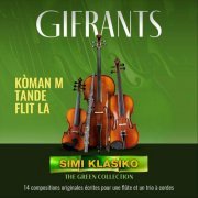 Gifrants - Kòman M Tande Flit La (2023)